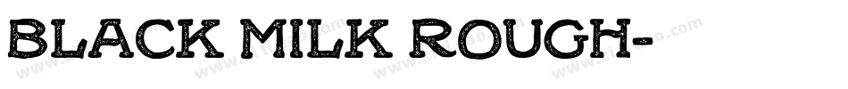 black milk rough字体转换